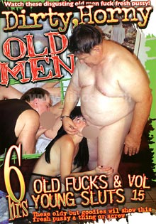 Dirty horny old men Vol 15