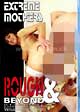 Rough & Beyond - Extreme Mothers